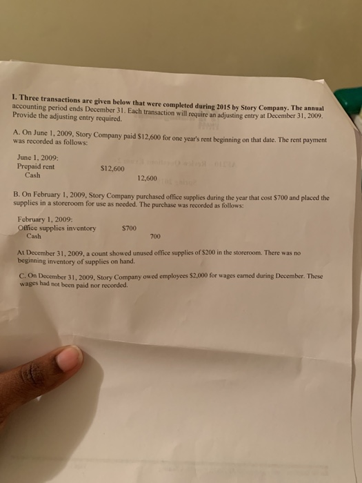 I. Three transactions are given below that were completed during 2015
