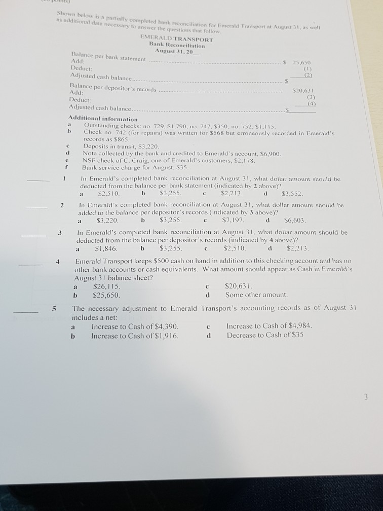  Shown below is as additional data necessary to answer the questions