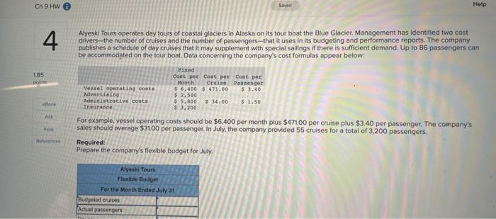 NEED HELP ASAP Ch 9 HW Savert Help 4. 185 DO Alyeski