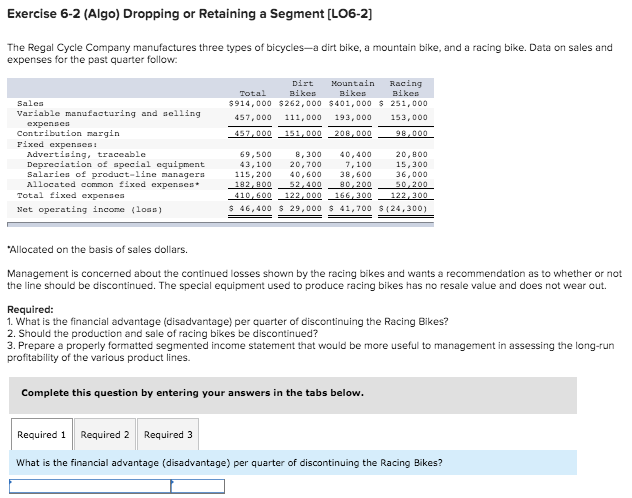  Exercise 6-2 (Algo) Dropping or Retaining a Segment (L06-2] The Regal
