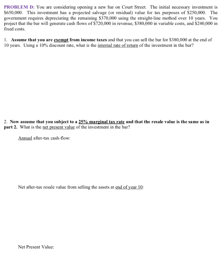  PROBLEM D: You are considering opening a new bar on Court