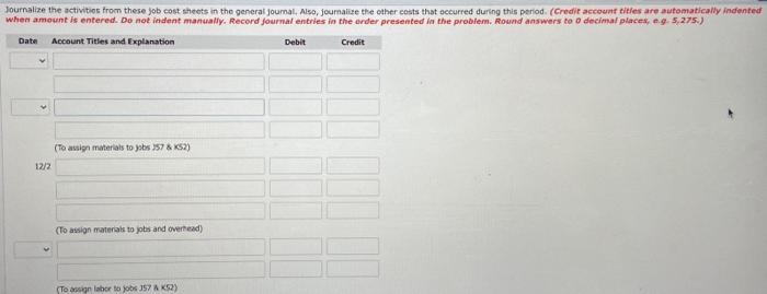 one of its service locations this month Job 357 and Job 52