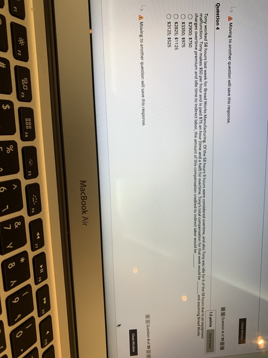  Moving to another question will save this response. Question 4 of