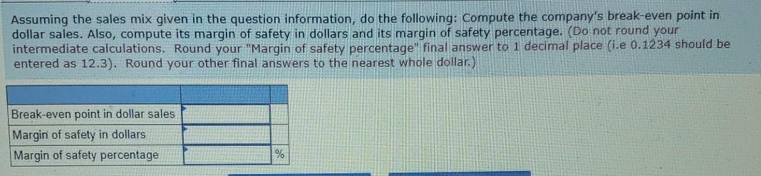 Joy. Each product's selling price, variable expense per unit and annual sales