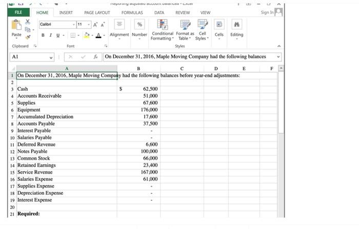 Moving Company has provided you their unadjusted account balances to before year-end