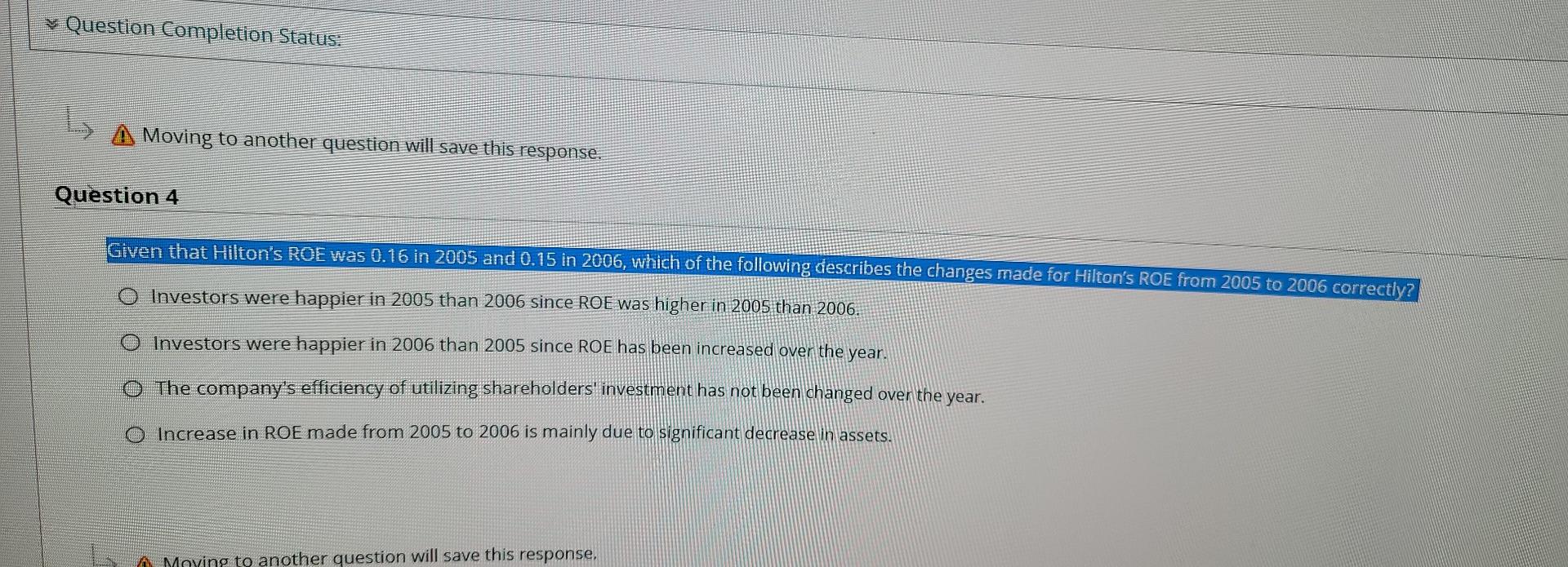  Question Completion Status: A Moving to another question will save this