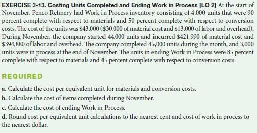  EXERCISE 3-13. Costing Units Completed and Ending Work in Process [LO