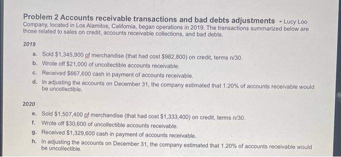  I added the info that was needed Problem 2 Accounts receivable