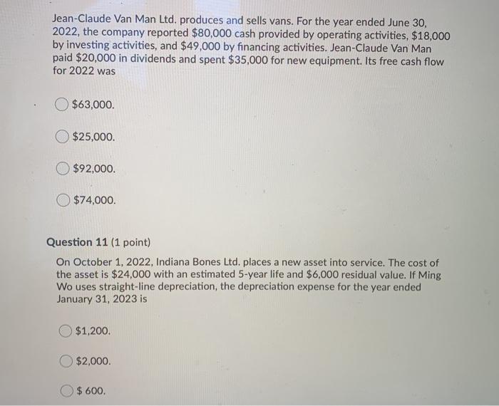  please answer both questions question 11 last option is $4,800 Jean-Claude