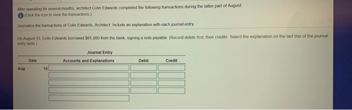  After operating for several months, architect Colin Edwards completed the following