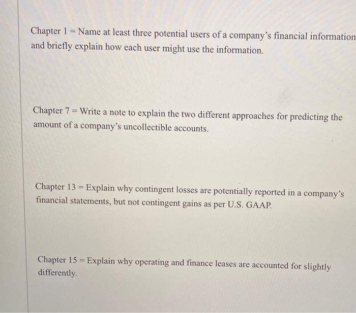  Chapter 1 = Name at least three potential users of a