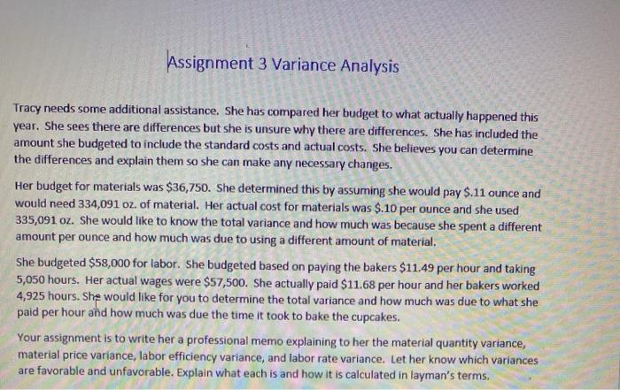  Assignment 3 Variance Analysis Tracy needs some additional assistance. She has