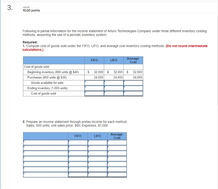  3. value: 10.00 points Following is partial information for the income