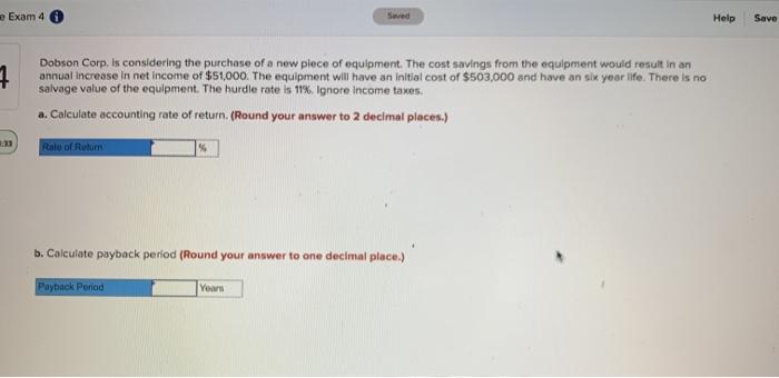  Exam 4 0 Help Save 1 Dobson Corp. is considering the