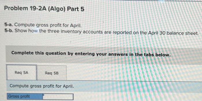 for three jobs worked on in April. Additional Information a. Raw Materials