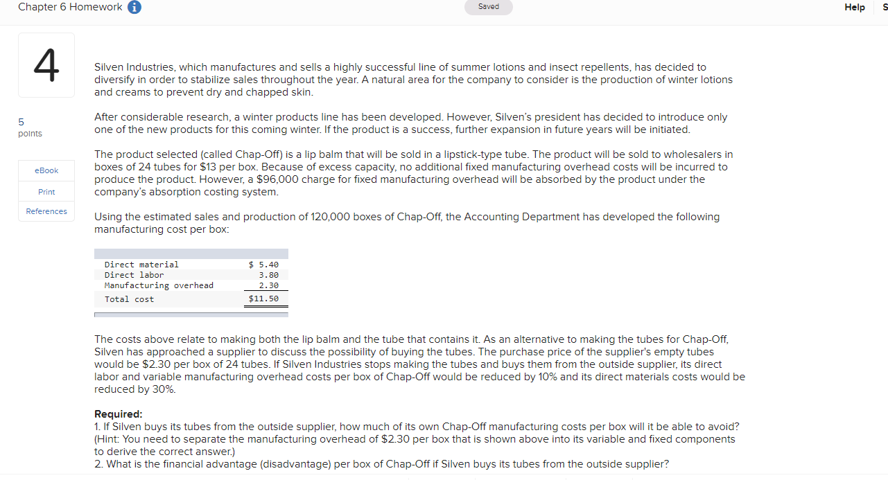  Chapter 6 Homework Saved Help s 4 Silven Industries, which manufactures