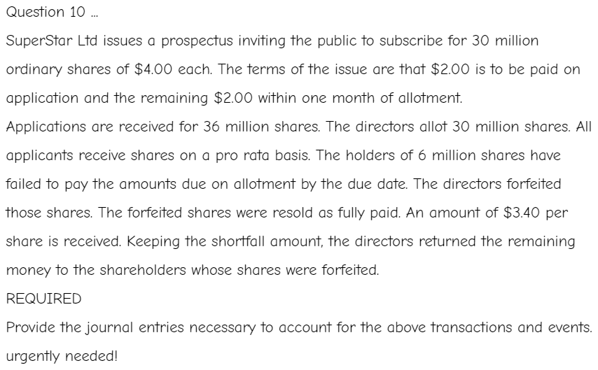  Question 10 ... SuperStar Ltd issues a prospectus inviting the public