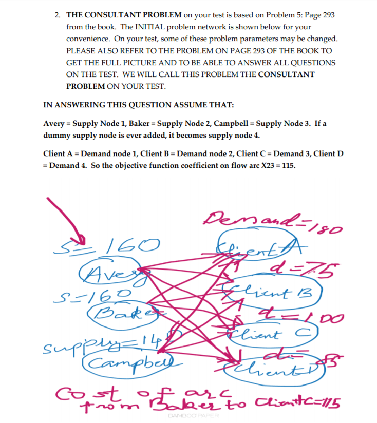 Answer this question with respect to the CONSULTANT PROBLEM posted in Canvas