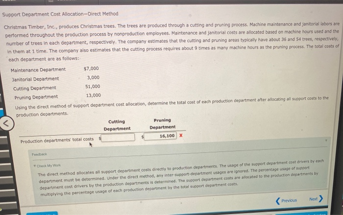  Support Department Cost Allocation -- Direct Method Christmas Timber, Inc., produces