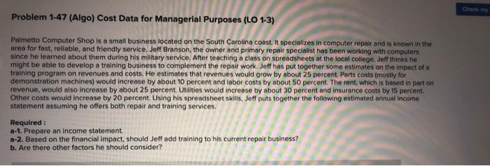 345 one 2 Problem 1-47 (Algo) Cost Data for Managerial Purposes (LO