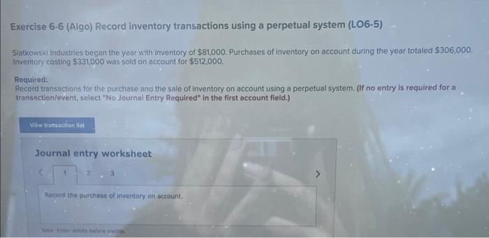 Exercise 6-6(Algo) Exercise 66 (Algo) Record inventory transactions using a perpetual system