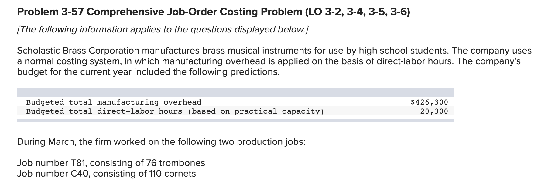 help with 4a and 4b thanks:) Problem 3-57 Comprehensive Job-Order Costing Problem