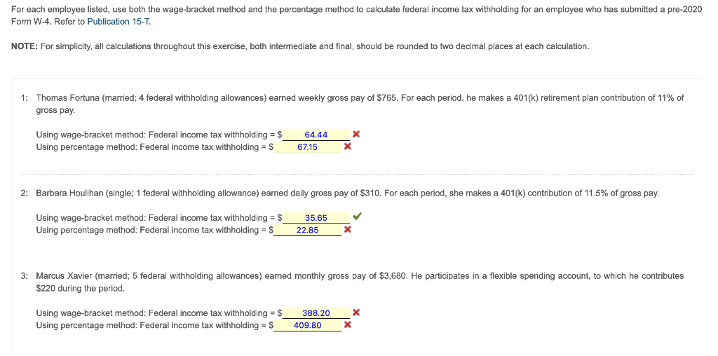 For each employee listed, use both the wage-bracket method and the
