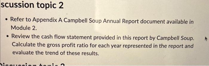2.Review cash flow statement provided in this report by Campbell Soup. Calculate