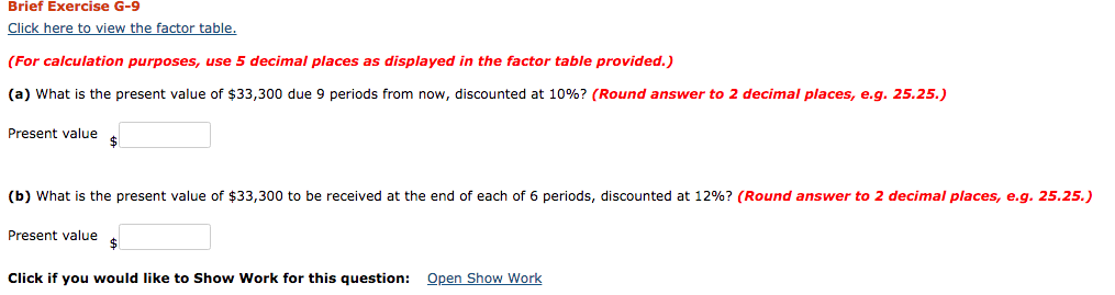  Brief Exercise G-9 Click here to view the factor table (For