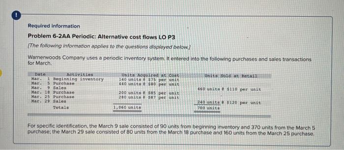 Required information Problem 6-2AA Periodic: Alternative cost flows LO P3 [The