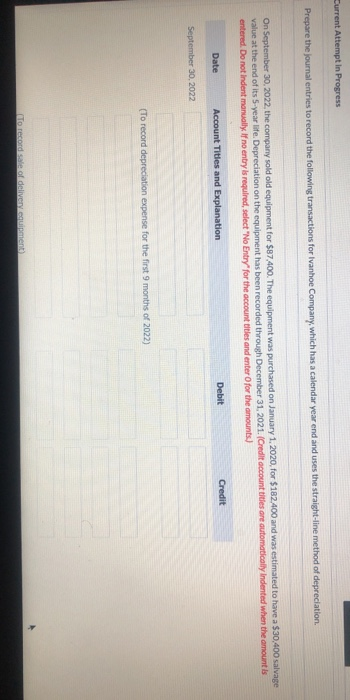  Current Attempt In Progress Prepare the journal entries to record the