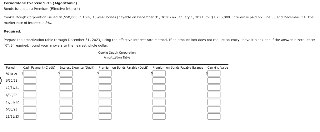 Cornerstone Exercise 9-35 (Algorithmic) Bonds Issued at a Premium (Effective Interest)