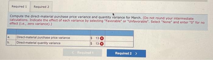 Camping Equipment, Inc., has established the following direct-material standards for its two