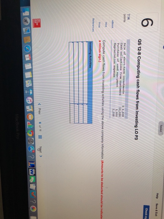  Help Save&Exit Check m 6 Qs 12-8 Computing cash flows from