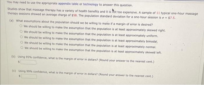  You may need to use the appropriate appendix table or technology