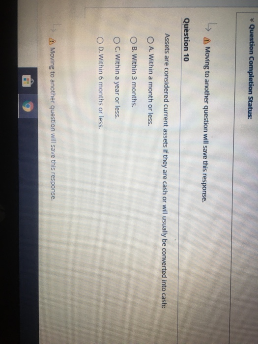  Question Completion Status: Moving to another question will save this response.