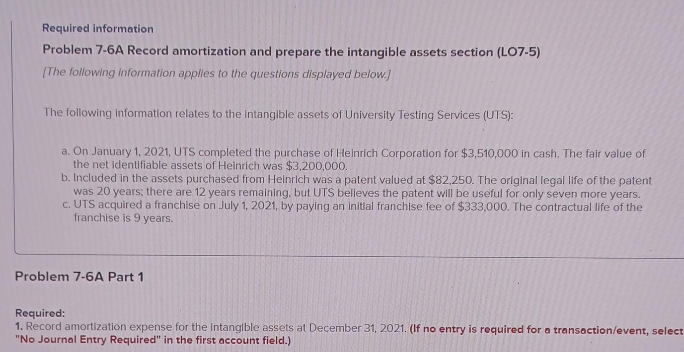 What are the asnwers? Required information Problem 7-6A Record amortization and prepare