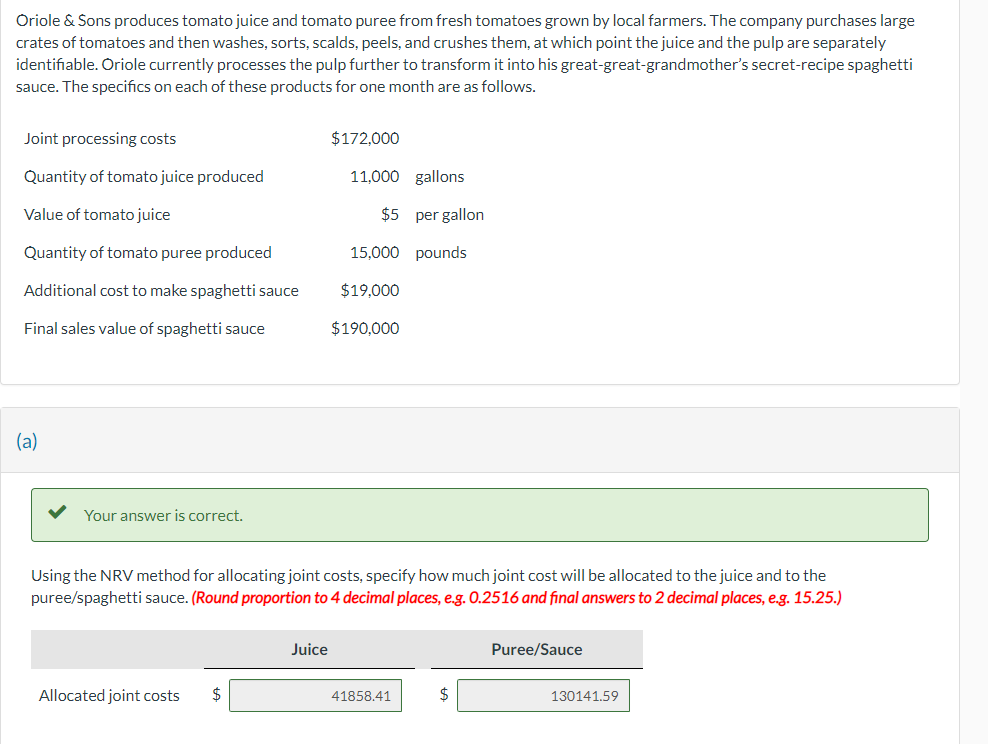 Need help with the second and third questions Oriole \& Sons produces