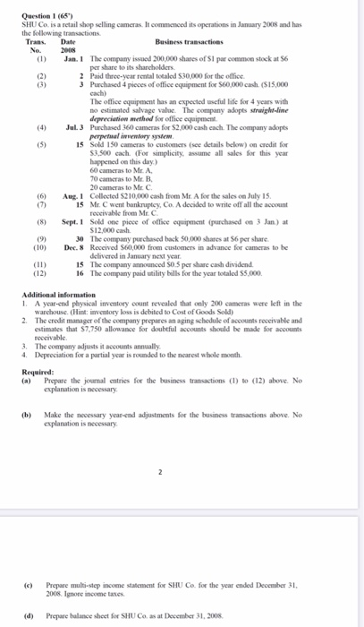 is there Anyone done this question before need help Question 1 (65)