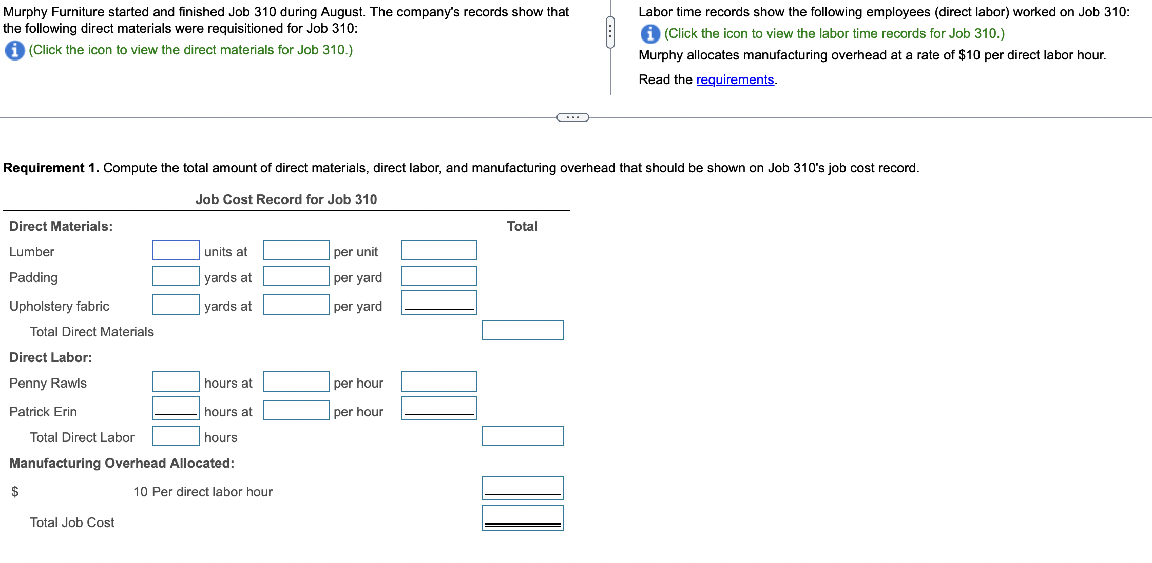 Erin: 13 hours at $22 per hour Requirements 1. Compute the total