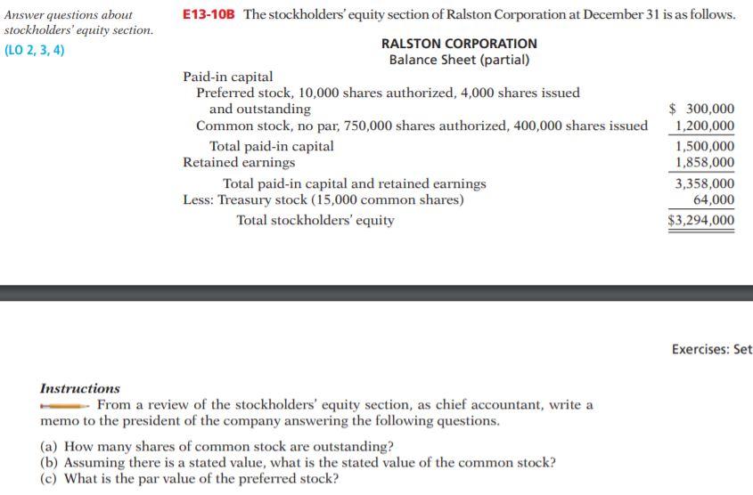 Answer questions about stockholders' equity section. (LO 2, 3, 4) E13-10B