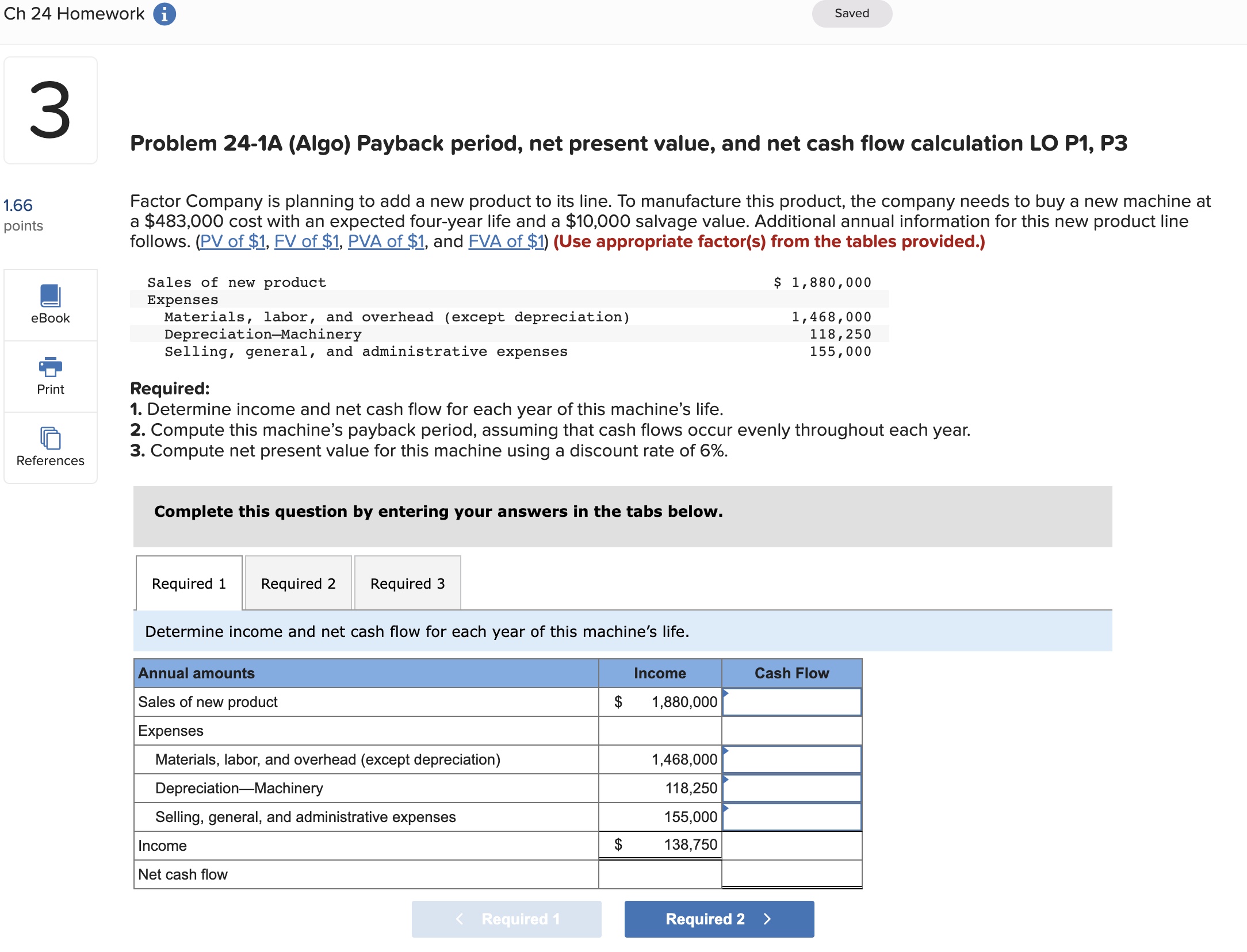 Problem 24-1A (Algo) Payback period, net present value, and net cash