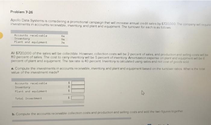  Apollo Data Systems is considering a promotional carnpaign that will increase