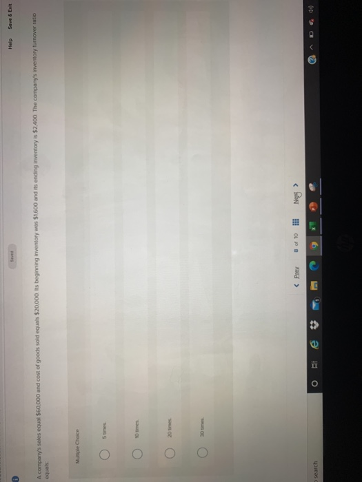  Help Save & Exit A company's sales equal $60,000 and cost