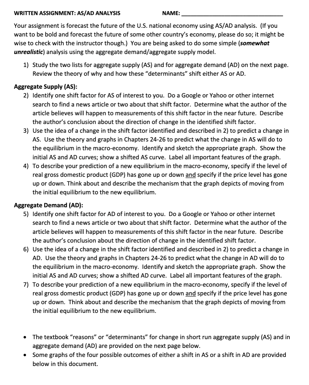 WRITTEN ASSIGNMENT: AS/AD ANALYSIS NAME: Your assignment is forecast the future
