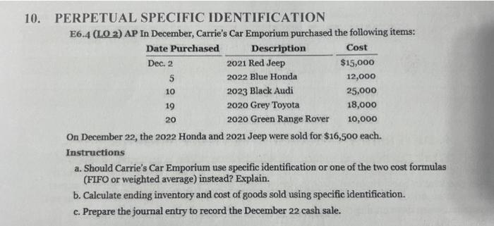  10. PERPETUAL SPECIFIC IDENTIFICATION E6.4 ( LO 2) AP In December,