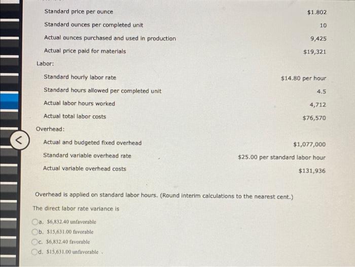 for Harry Company: Budgeted production 1,013 units Actual production 915 units Materials: