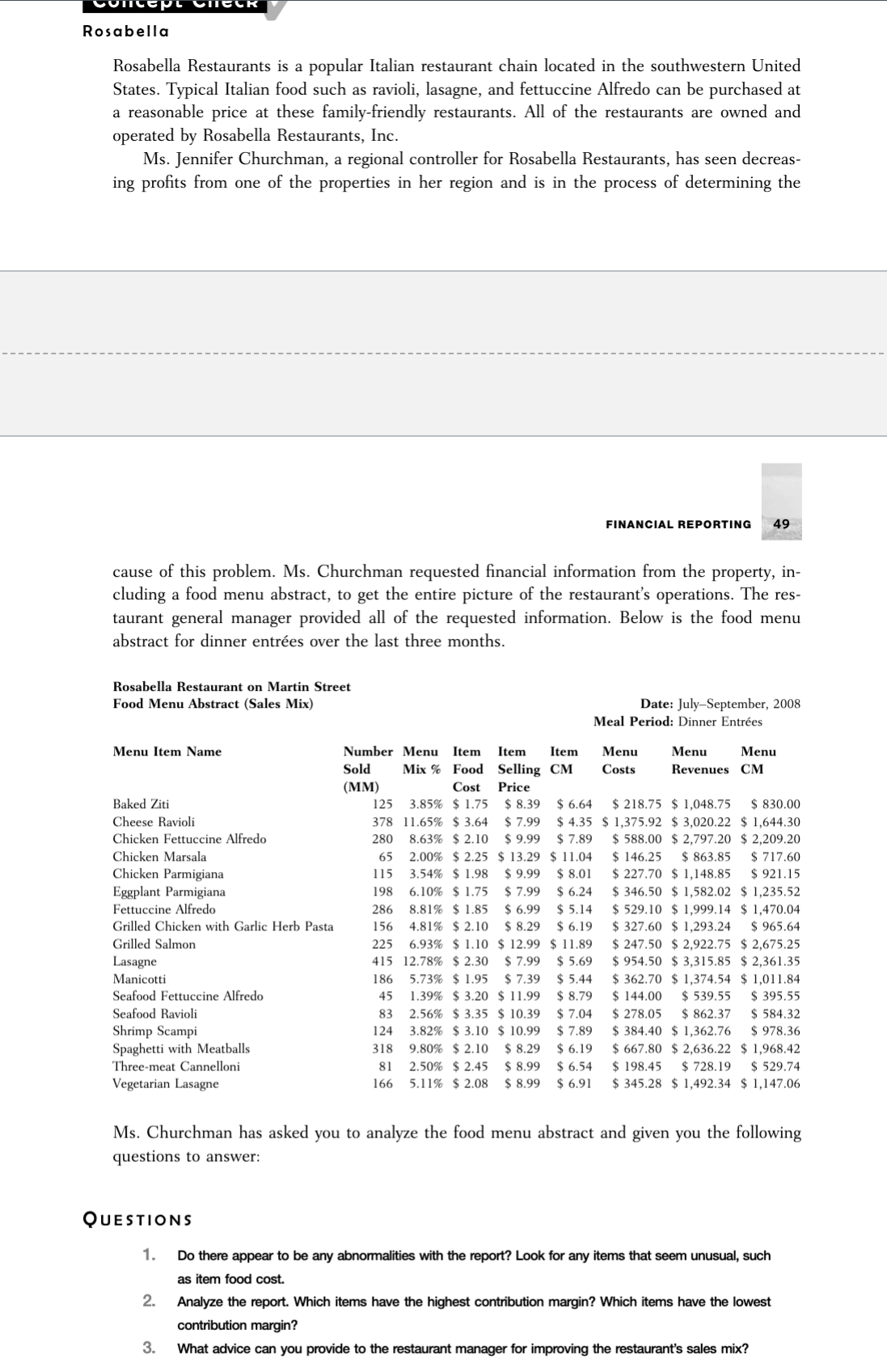 1. Do there appear to be any abnormalities with the report? Look