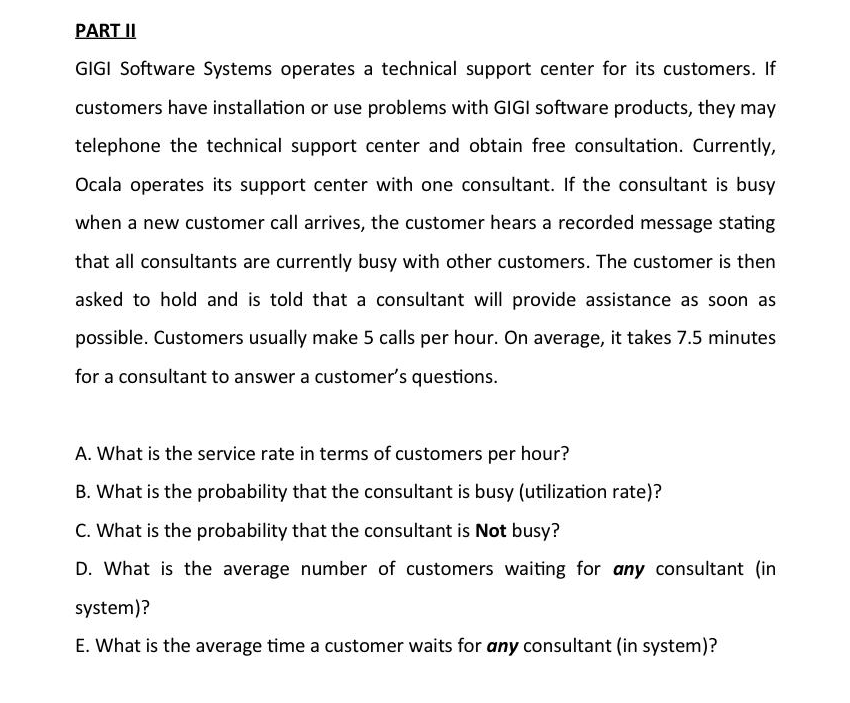Answer the Questions below PART II GIGI Software Systems operates a technical