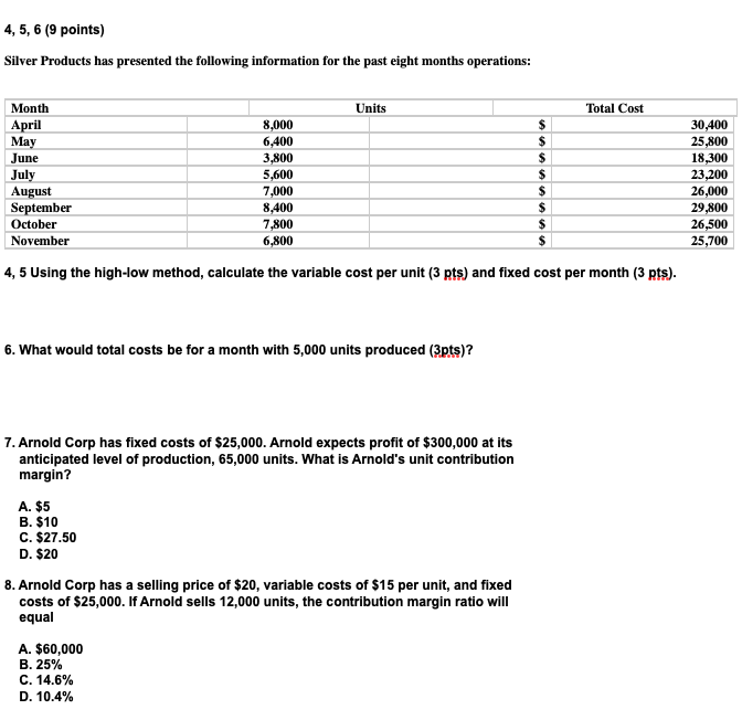  4, 5, 6 (9 points) Silver Products has presented the following